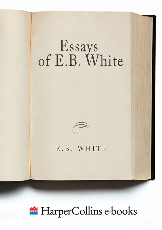 Essays of E. B. White by E. B. White