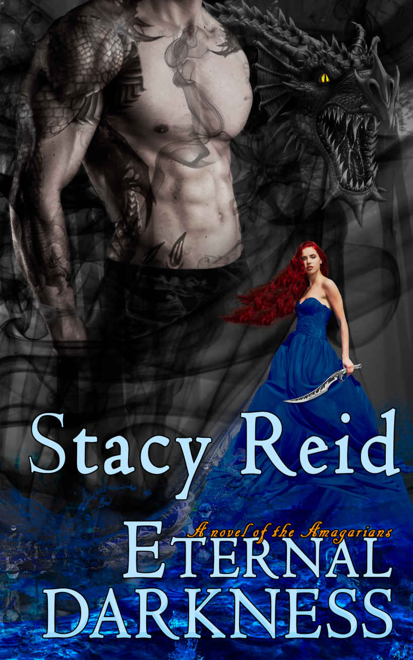 Eternal Darkness (A Novel of the Amagarians Book 1) by Stacy Reid