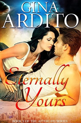 Eternally Yours 1 by Gina Ardito