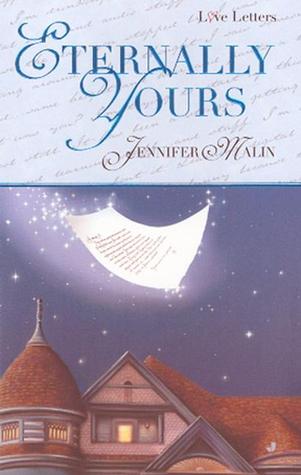 Eternally Yours (2001) by Jennifer Malin