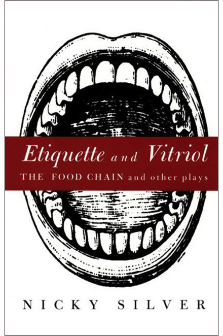 Etiquette and Vitriol by Nicky Silver