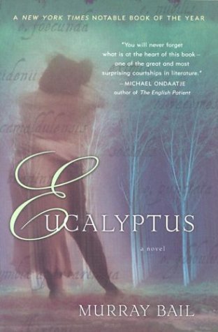 Eucalyptus (1999) by Murray Bail