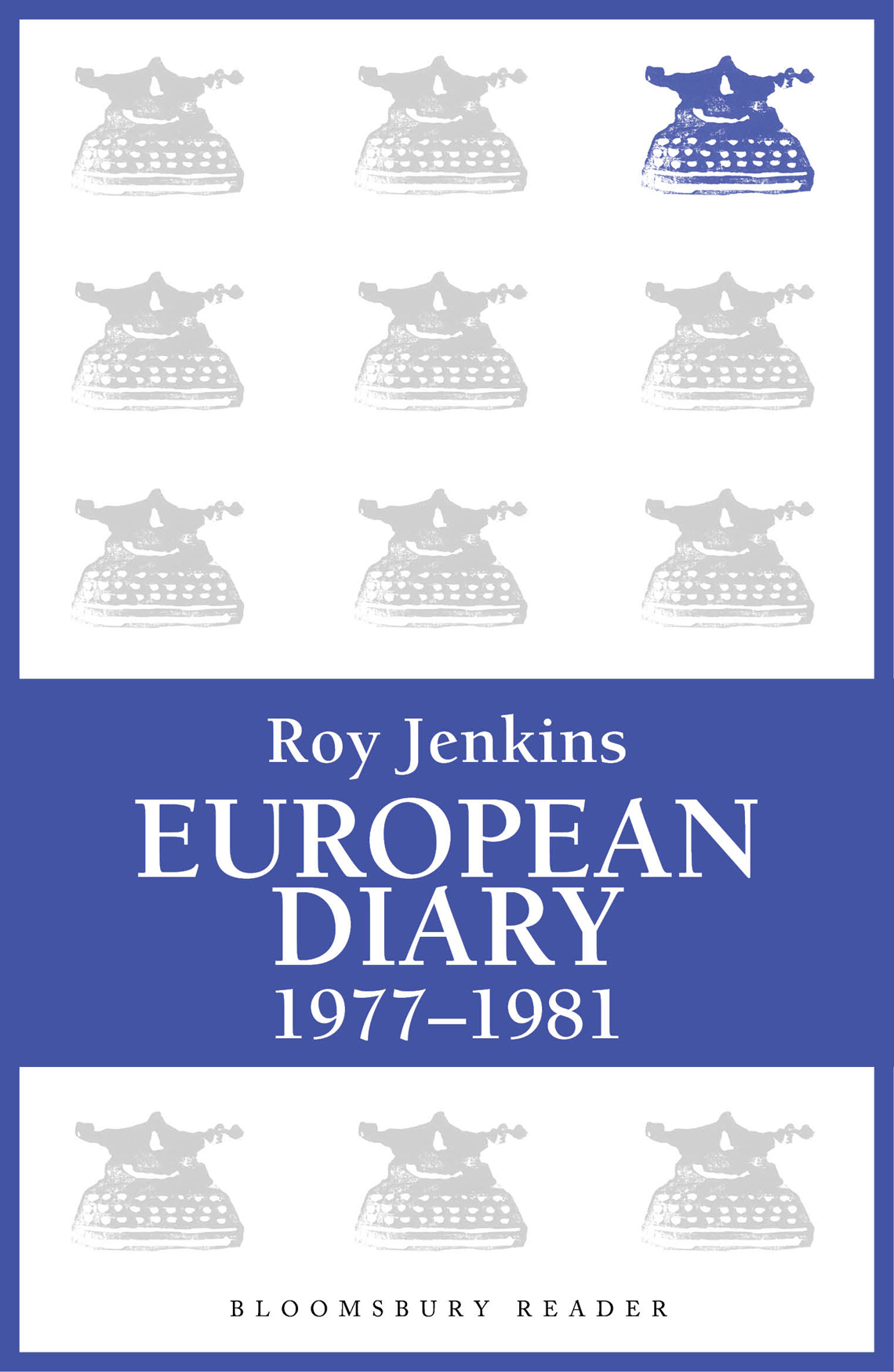 European Diary, 1977-1981 (1989) by Roy  Jenkins