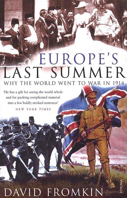 Europe's Last Summer by David Fromkin