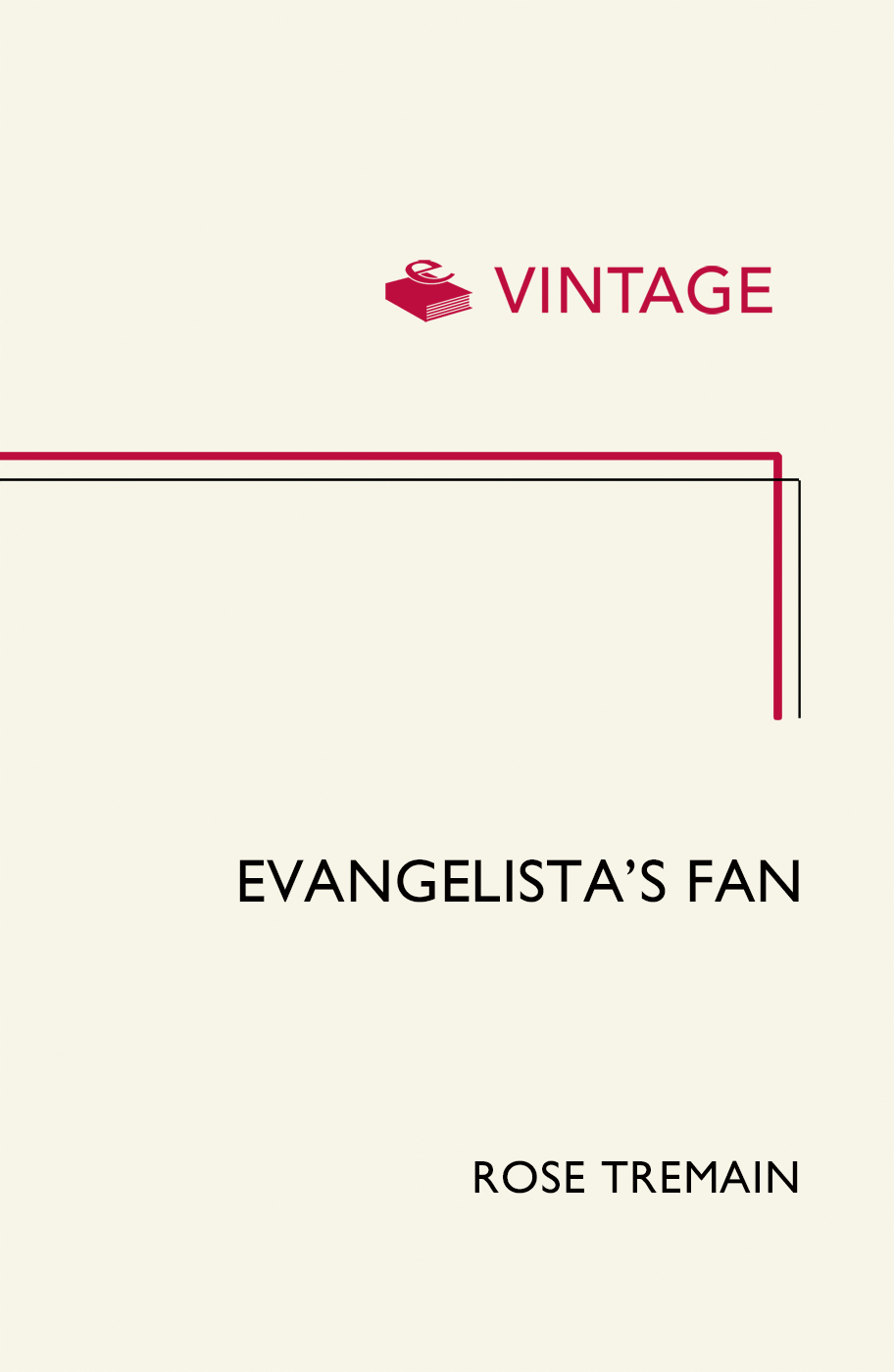 Evangelista's Fan (2008) by Rose Tremain