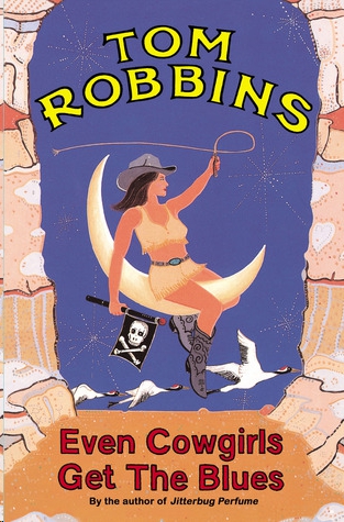 Even Cowgirls Get the Blues by Robbins, Tom