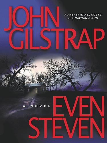 Even Steven by John Gilstrap