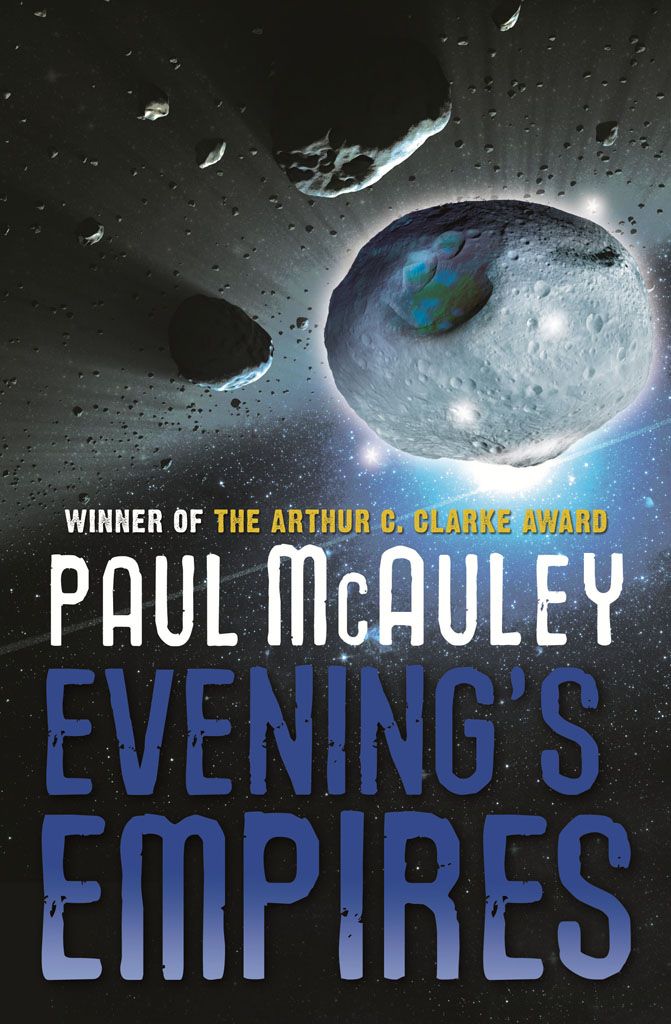 Evening's Empires (Quiet War 3) by McAuley, Paul