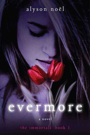 Evermore (2009) by Alyson Noel