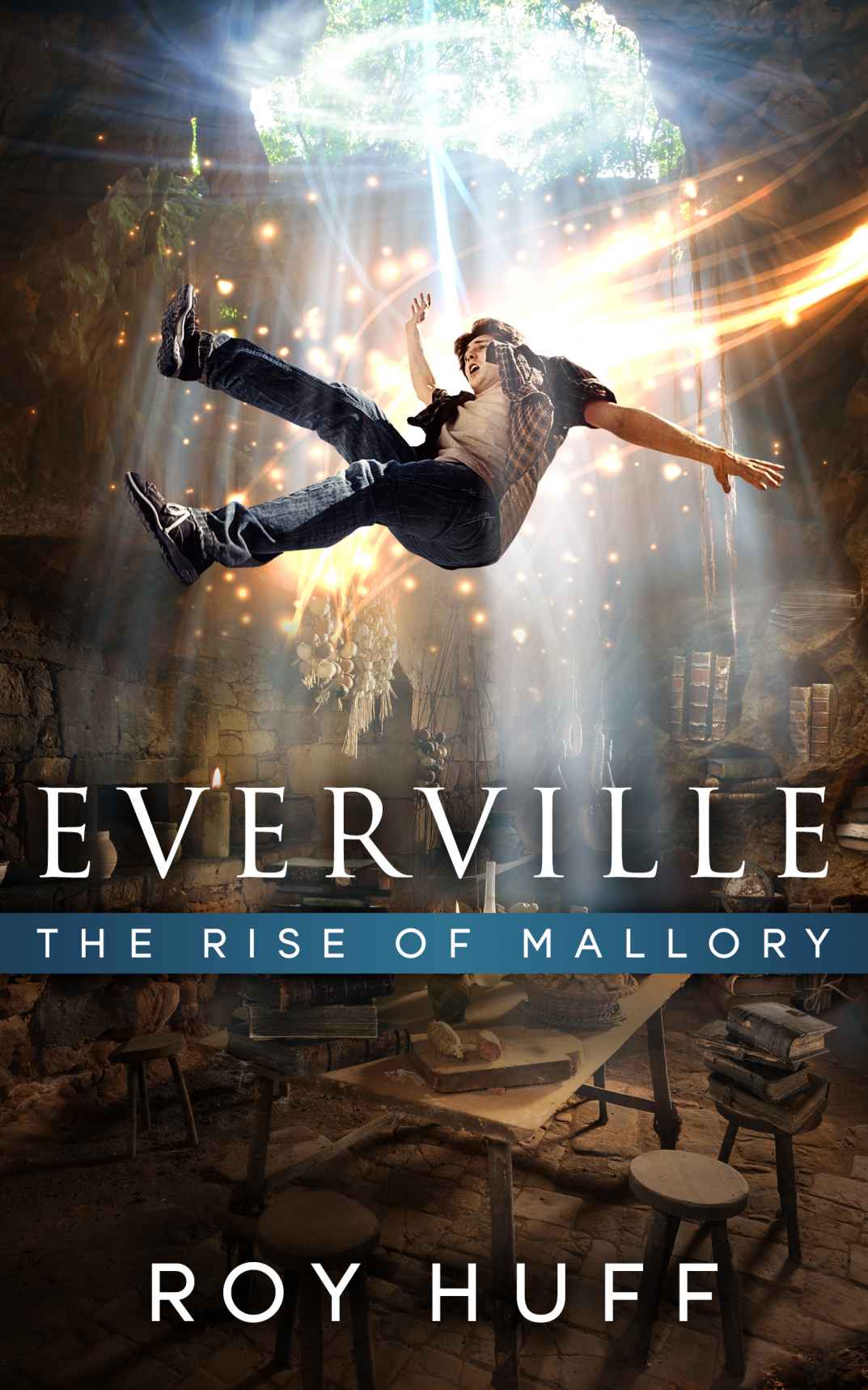 Everville: The Rise of Mallory by Huff, Roy