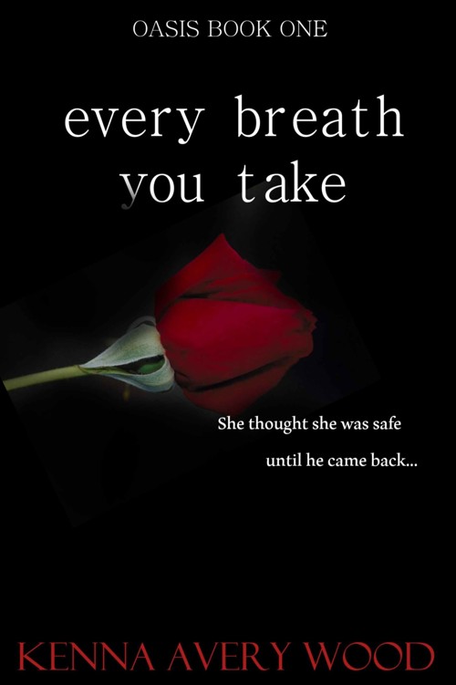 Every Breath You Take (Oasis Book 1)