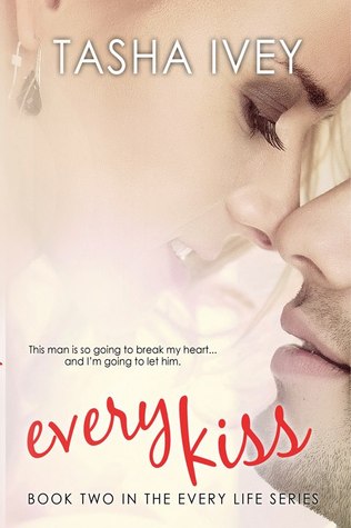 Every Kiss (2013) by Tasha Ivey