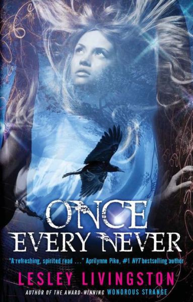 Every Never After (2015) by Lesley Livingston