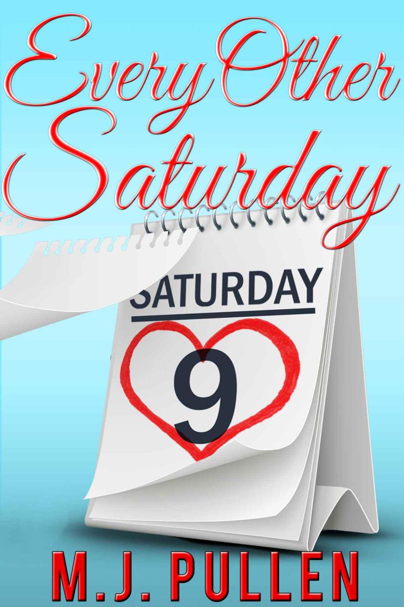 Every Other Saturday by M.J. Pullen