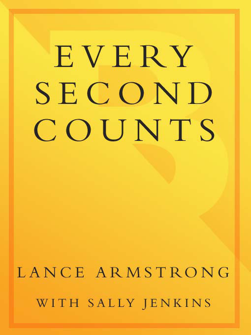 Every Second Counts by Lance Armstrong