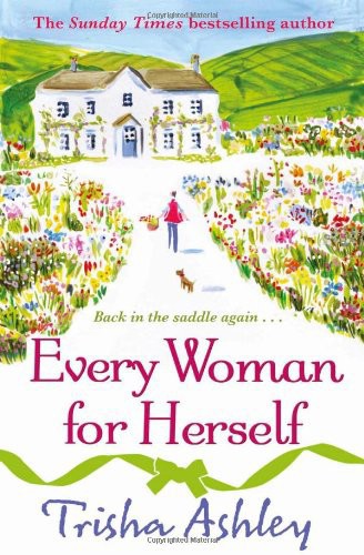 Every Woman for Herself by Trisha Ashley