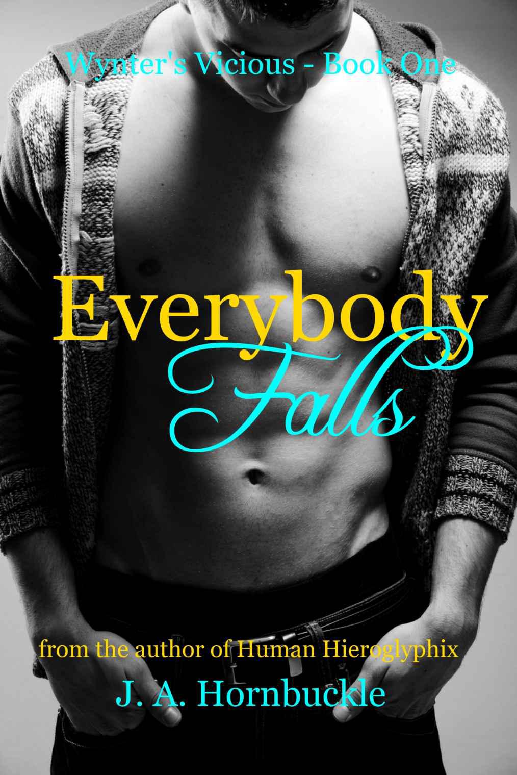 Everybody Falls by J. A. Hornbuckle