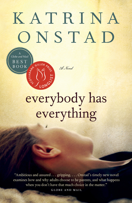 Everybody Has Everything (2013) by Katrina Onstad