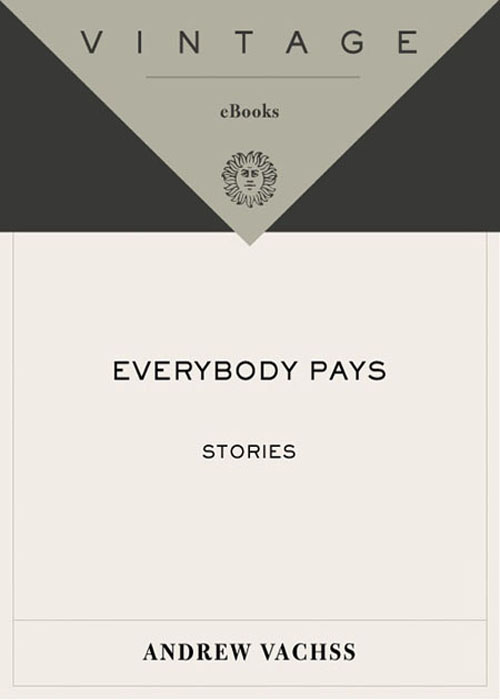 Everybody Pays (2001) by Andrew Vachss
