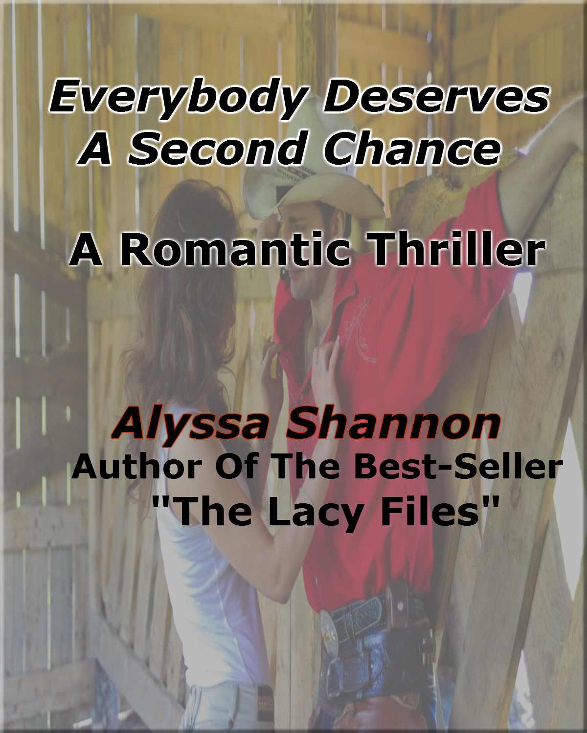 Everyone Deserves a Second Chance by Alyssa Shannon