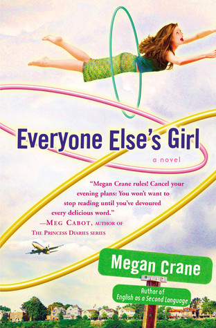Everyone Else's Girl (2005) by Megan Crane