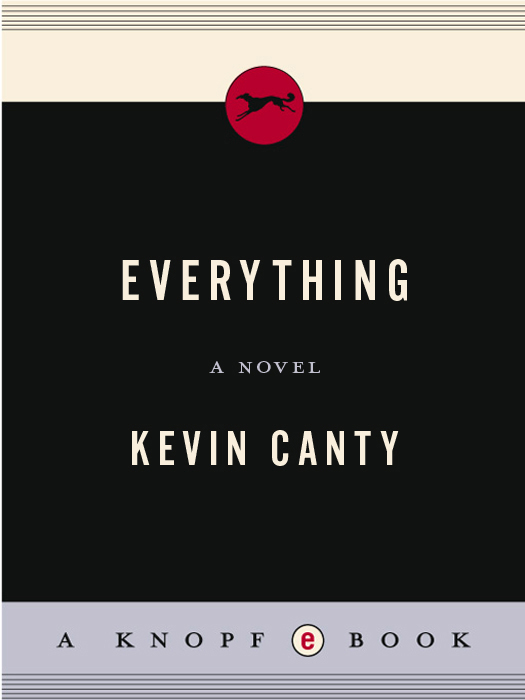 Everything (2010) by Kevin Canty