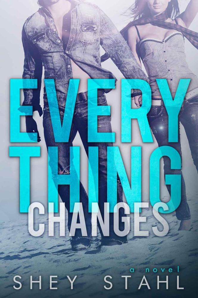 Everything Changes by Stahl, Shey