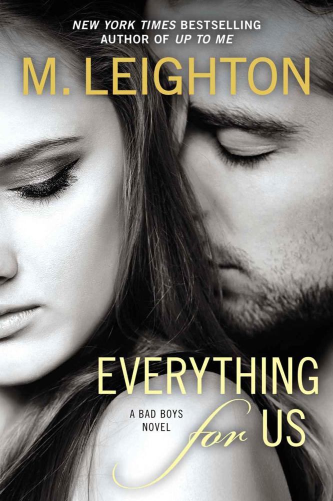 Everything for Us (A Bad Boys Novel) by Leighton, M.