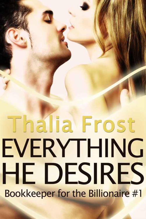 Everything He Desires by Thalia Frost