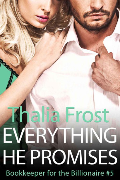 Everything He Promises by Thalia Frost