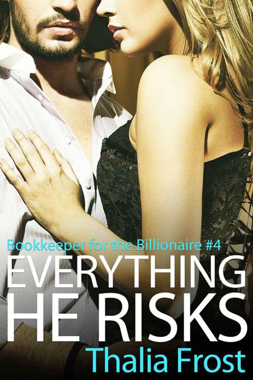 Everything He Risks by Thalia Frost