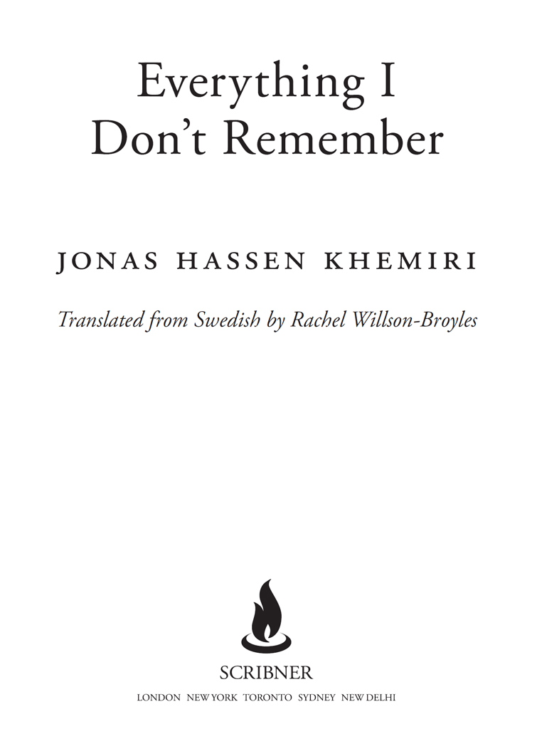 Everything I Don't Remember by Jonas Hassen Khemiri