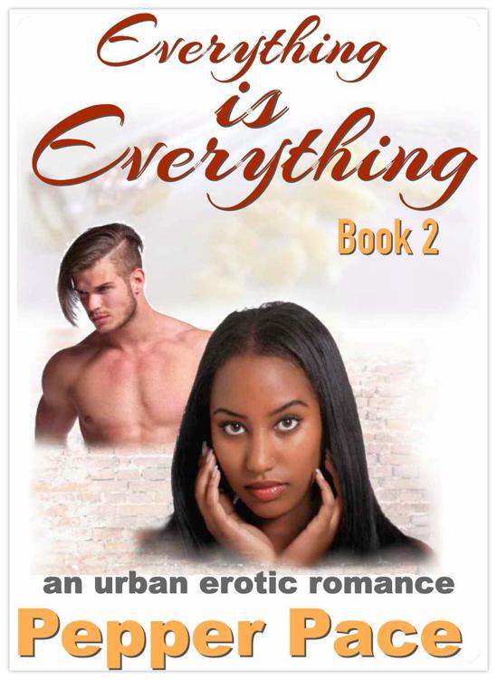 Everything is Everything Book 2 by Pace, Pepper