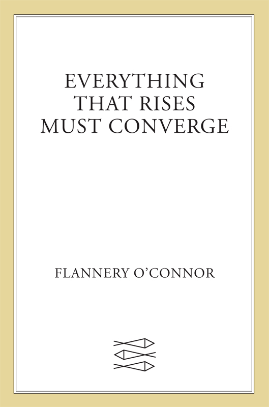 Everything That Rises Must Converge by Flannery O'Connor