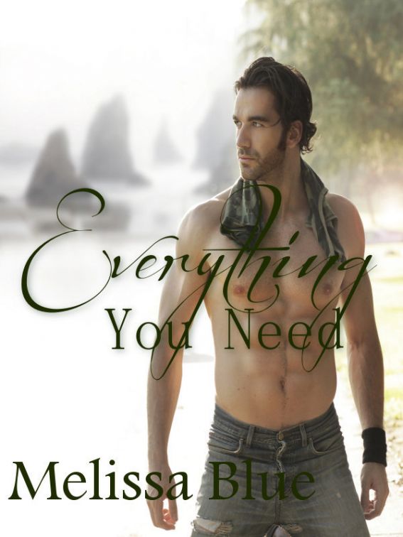 Everything You Need by Melissa Blue