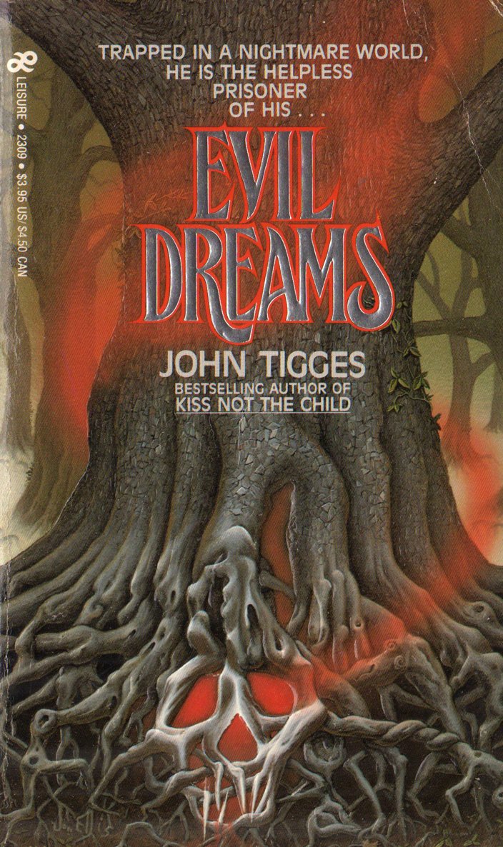 Evil Dreams by John Tigges