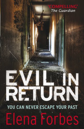 Evil in Return by Elena Forbes