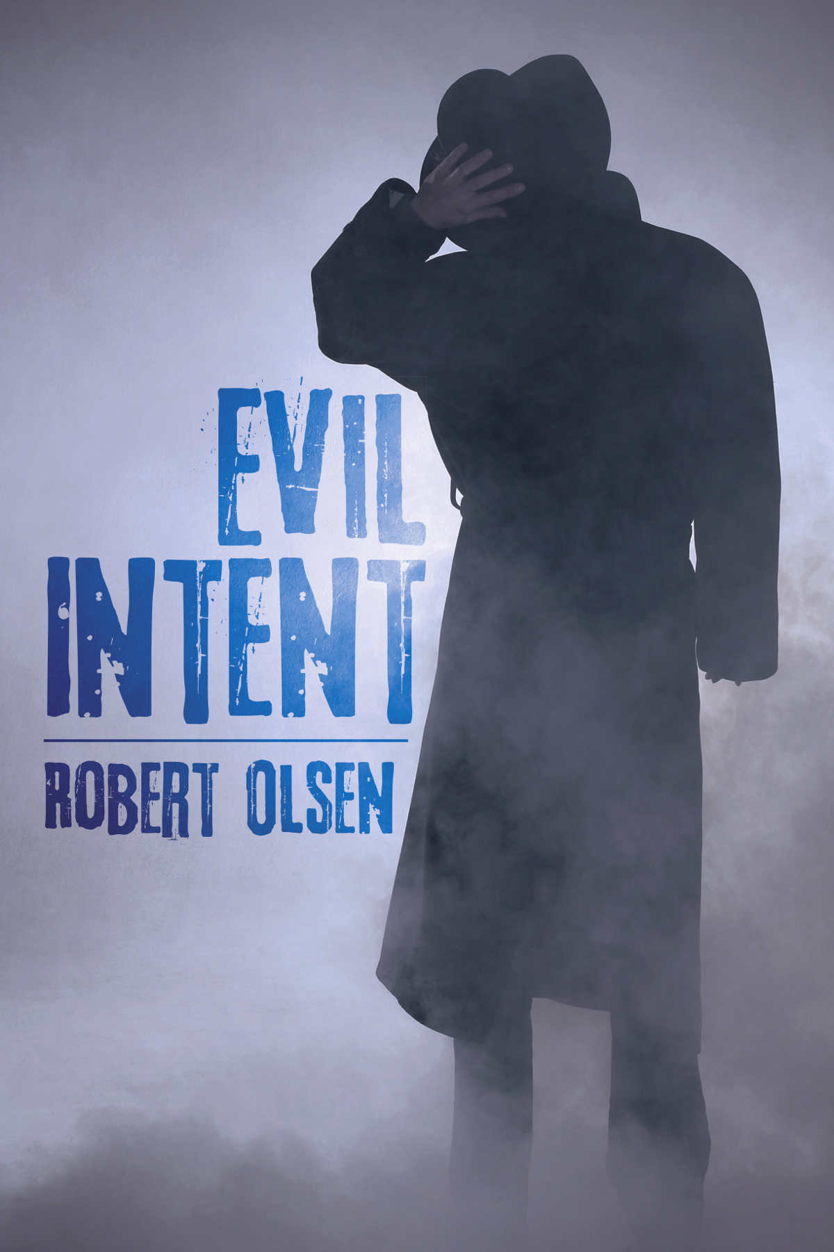 Evil Intent by Robert Olsen