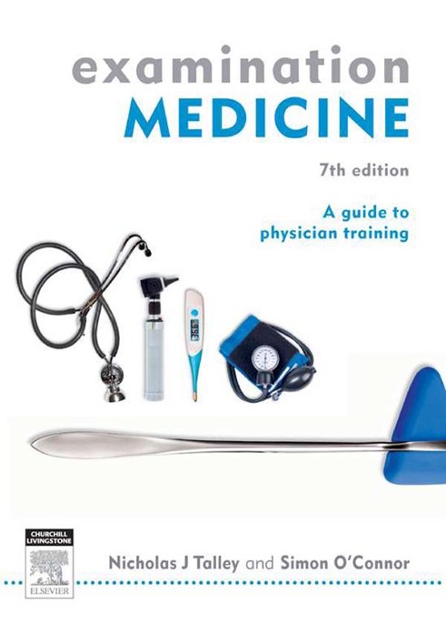 Examination Medicine: A Guide to Physician Training