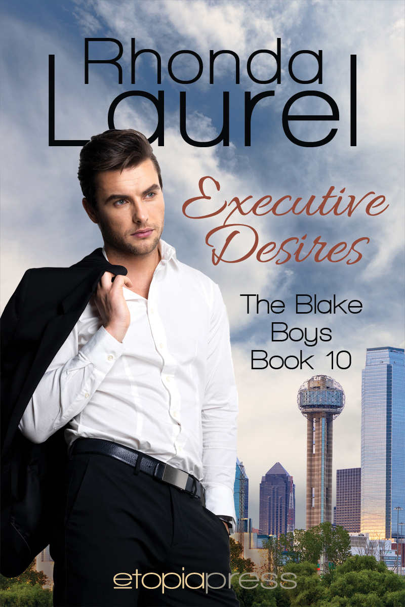 Executive Desires (The Blake Boys Book 10) by Rhonda Laurel