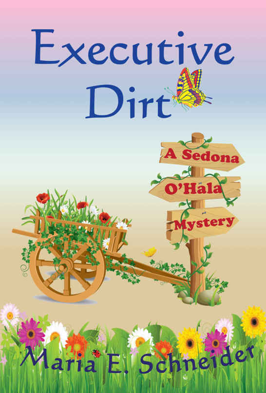 Executive Dirt: A Sedona O'Hala Mystery