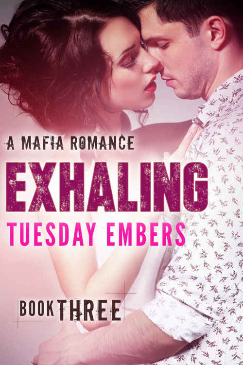 Exhaling: A Mafia Romance (The O'Keefe Family Collection Book 3)