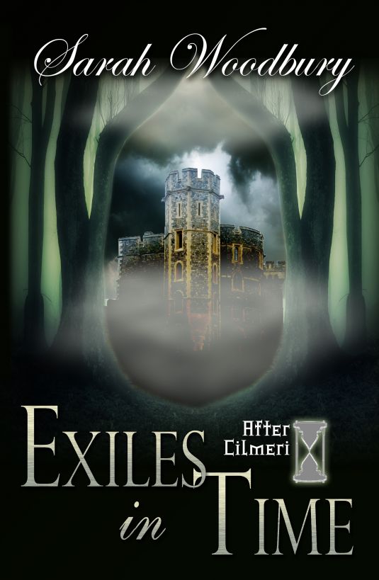 Exiles in Time (The After Cilmeri Series) by Sarah Woodbury