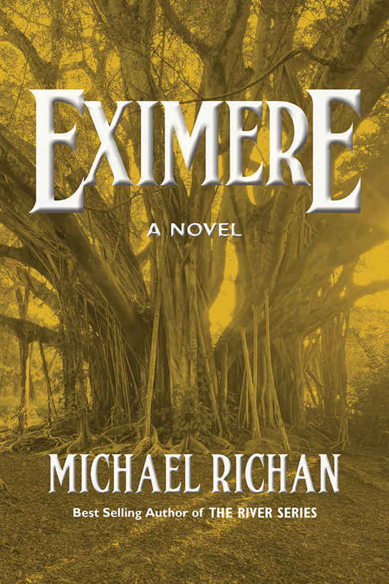 Eximere (The River Book 4) by Michael Richan