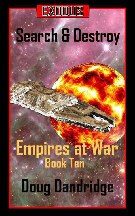 Exodus: Empires at War: Book 10: Search & Destroy (2016) by Doug Dandridge