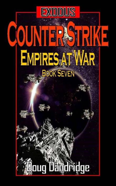 Exodus: Empires at War: Book 7: Counter Strike by Doug Dandridge