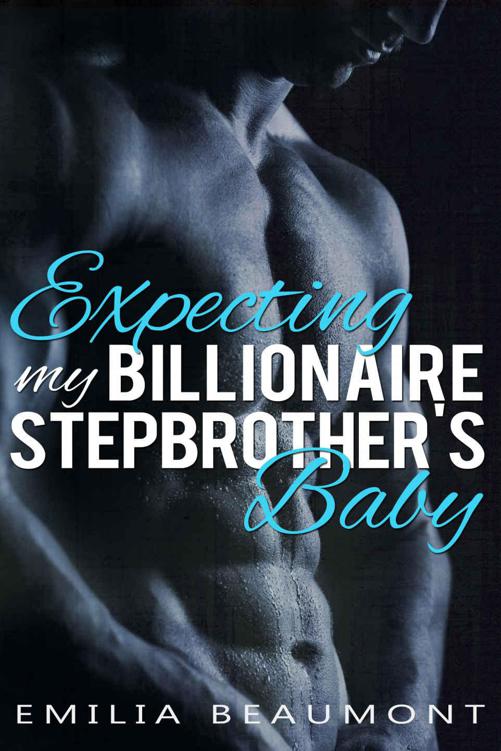 Expecting my Billionaire Stepbrother's Baby (a Stepbrother Romance Novel)