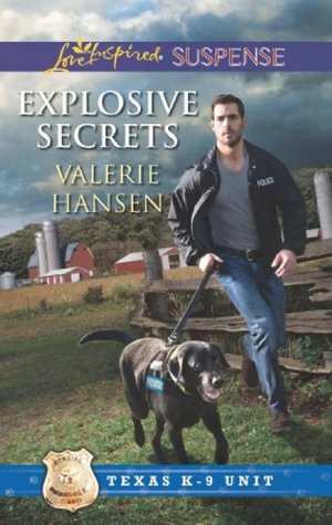 Explosive Secrets (Mills & Boon Love Inspired Suspense) (2013) by Valerie Hansen