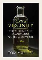 Extravirginity (2011) by Tom Mueller