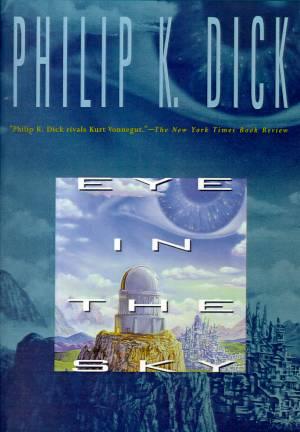 Eye in the Sky (1957) by Philip K. Dick